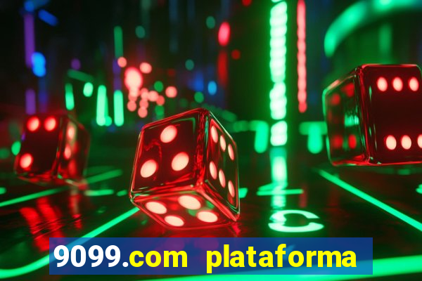 9099.com plataforma de jogos